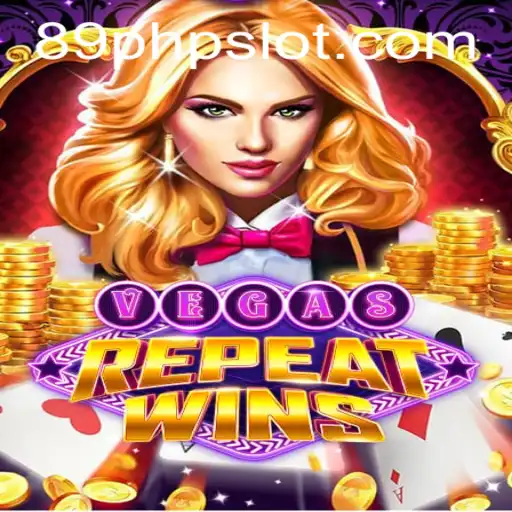 Explore the Thrilling World of VegasRepeatWins: A New Gaming Sensation with 89PHP.COM